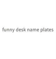  Funny Desk  Name Plates